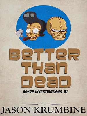 cover image of Better Than Dead